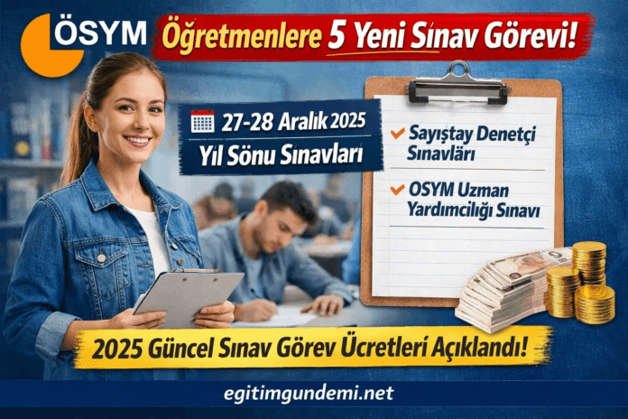 ÖSYM'den öğretmenlere yeni sınav görevleri açıldı