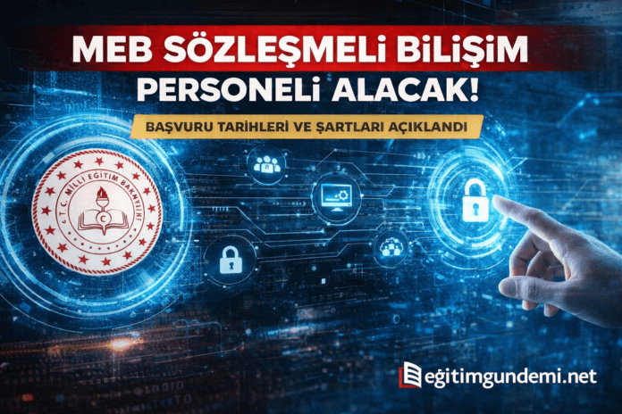 MEB sözleşmeli bilişim personeli alım ilanı