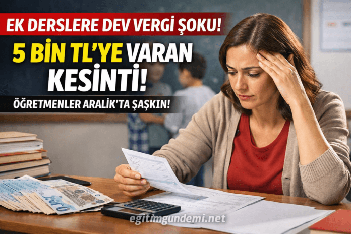 Aralık ayı ek derslerinden vergi kesintisi