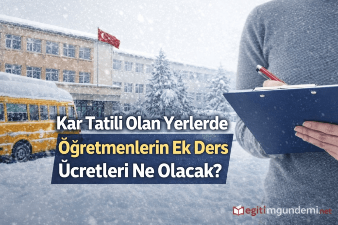 kar tatili olunca ek ders kesilir mi