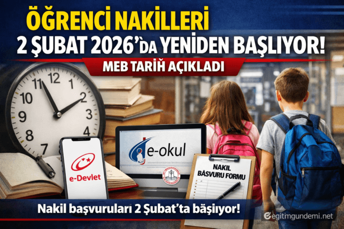 Öğrenci nakil işlemleri 2 Şubat 2026 tarihinde başlayacak