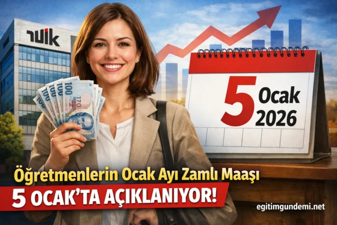 öğretmenlerin ocak ayı zamlı maaşları ne zaman açıklanıyor