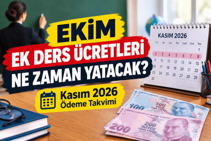 Ekim ayı ek ders ücretleri ne zaman yatacak
